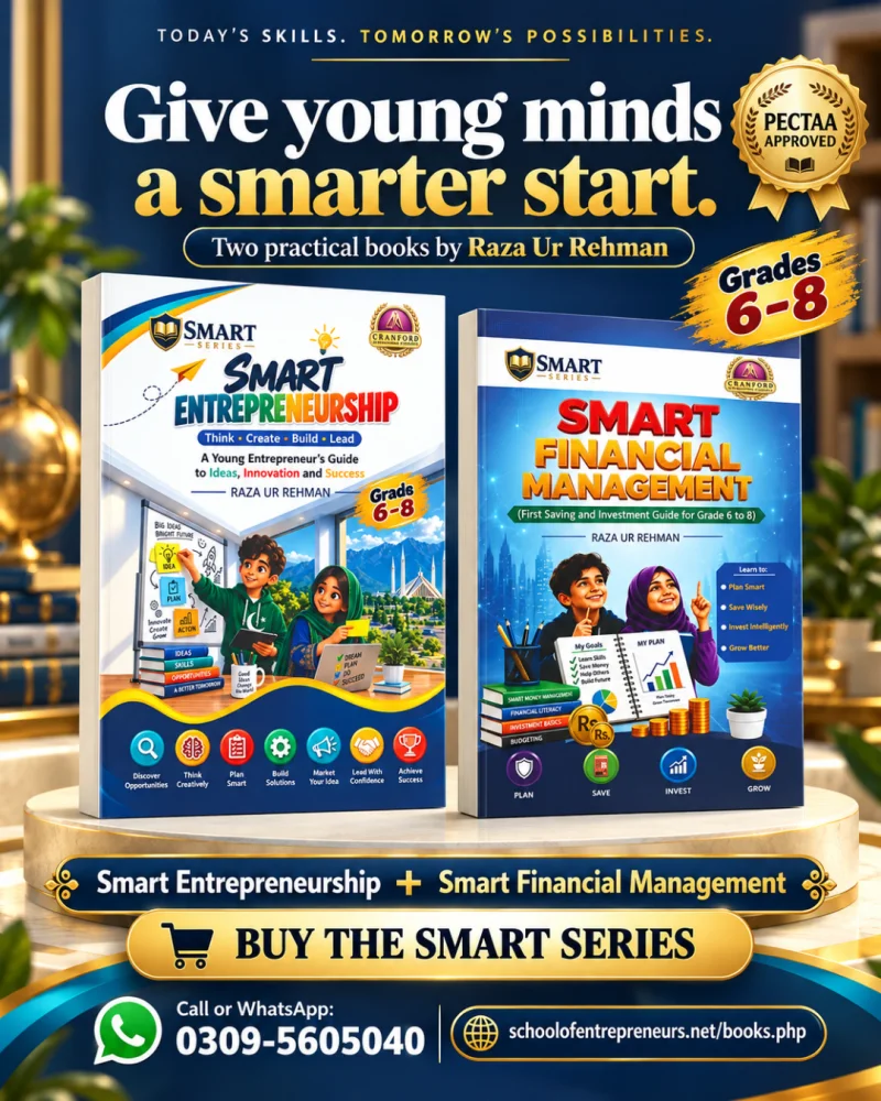 Smart Entrepreneurship and Smart Financial Management by Raza Ur Rehman, PECTAA approved for Grades 6 to 8, now available to order